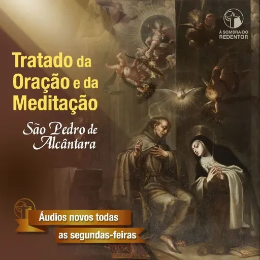Meditação Quarta-feira, São Pedro de Alcântara