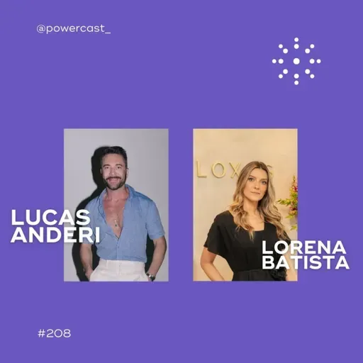 Como Construir Marcas e Negócios de Luxo no Brasil com Lucas Anderi e Loxus Joias #208