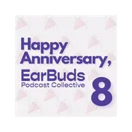EarBuds celebrates 8 years of podcast recommendations