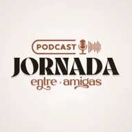 CORPO EM MOVIMENTO - ANA RIBEIRO &  CEJANA VELOSO- EP. 08 - JORNADA ENTRE AMIGAS CAST