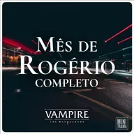 O Mês de Rogério #Completo