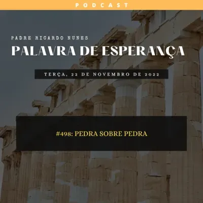 #498: PEDRA SOBRE PEDRA