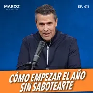 411 Disciplina vs motivación, ¿Qué te hace cumplir tus propósitos? - Marco Antonio Regil