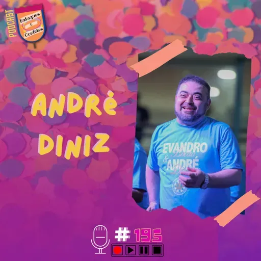 André Diniz - Batuques e Confetes #195