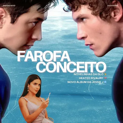 Novelinha da Glô, Heated Rivalry e o novo da Jessie J