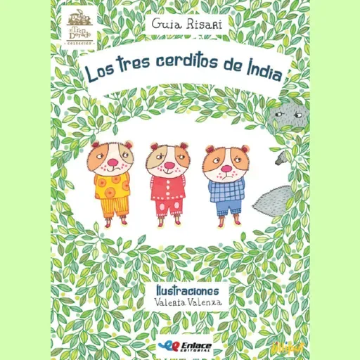 Los tres cerditos de India.
