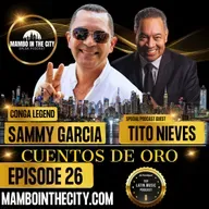 🎶 Los Cuentos de Oro 🪘✨ | Sammy García & Tito Nieves Talk Conjunto Clásico, NYC Nights & RMM 🔥