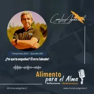 ¿Por qué te angustias? ¡Él es tu Salvador!