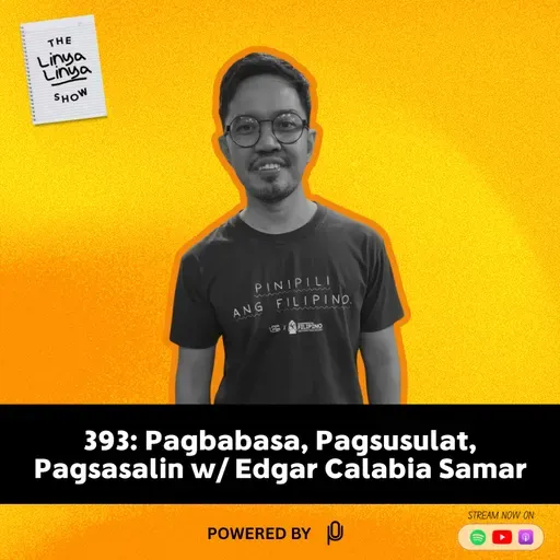 393: Pagbabasa, Pagsusulat, Pagsasalin w/ Edgar Calabia Samar
