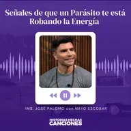 534. Señales de que un Parásito te está Robando la Energía - Ing.José Palomo con Nayo Escobar