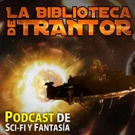 La Biblioteca de Trantor #41 - Star Wars VIII: Los Últimos Jedi