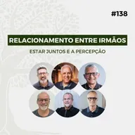 #138 - Relacionamento entre irmãos: Estar juntos e a percepção - Live Completa
