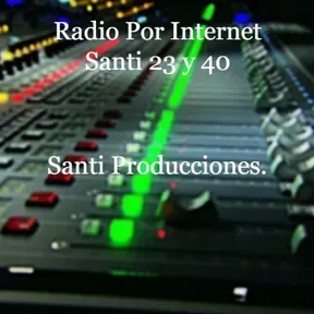 RADIOTR SANTI 23 y 40