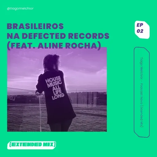 Brasileiros na Defected Records (feat. Aline Rocha)