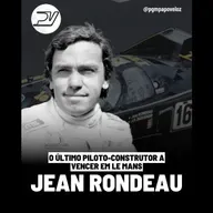 PERSONAGENS DA HISTÓRIA: JEAN RONDEAU, O ÚLTIMO PILOTO-CONSTRUTOR A VENCER EM LE MANS