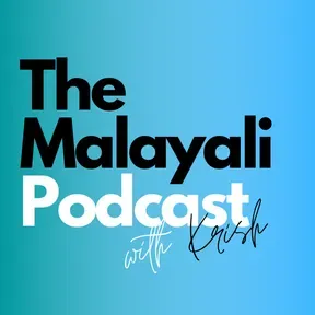 The Malayali Podcast