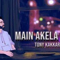 Tony Kakkar - Main Akela Hoon _ Official Video.mp3