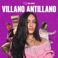 VILLANO ANTILLANO: “Nos quieren DESHUMANIZAR” - Ep. 582