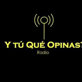 Y tu Que Opinas