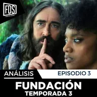 FUNDACIÓN | Capítulo 3 - Temporada 3 | Detalles, secretos ocultos, teorías...