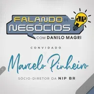 Falando de Negócios com Marcelo Pinheiro, sócio-diretor da NIP BR