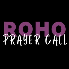 ROHO Prayer Call