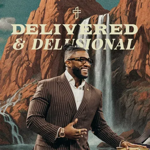 Delivered And Delusional // Forward (Part 3) // Pastor Michael Todd