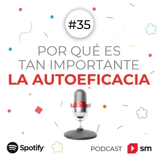 Por qué es tan importante la autoeficacia