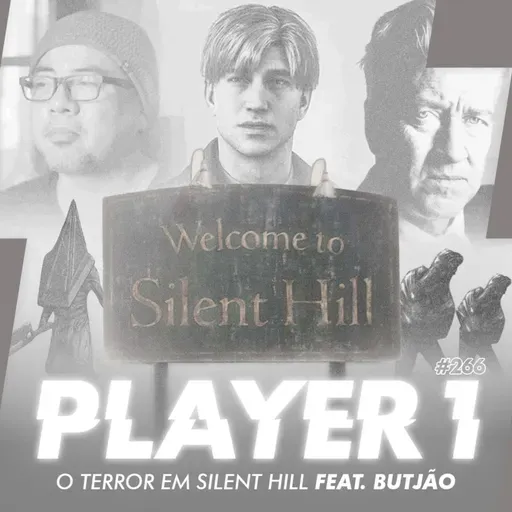 266 - O TERROR DE SILENT HILL (COM BUTJAOO)