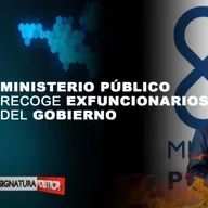 Ministerio público recoge exfuncionarios del gobierno | Asignatura Política