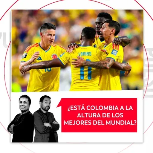 ¿Está Colombia a la altura de los mejores del Mundial? El Pulso del Fútbol, 4 de julio de 2026