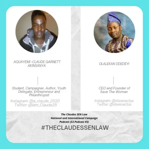 The Claudes SEN Law National and International Campaign Podcast ~ S3 Podcast E5