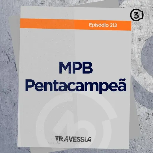 #212 - MPB Pentacampeã
