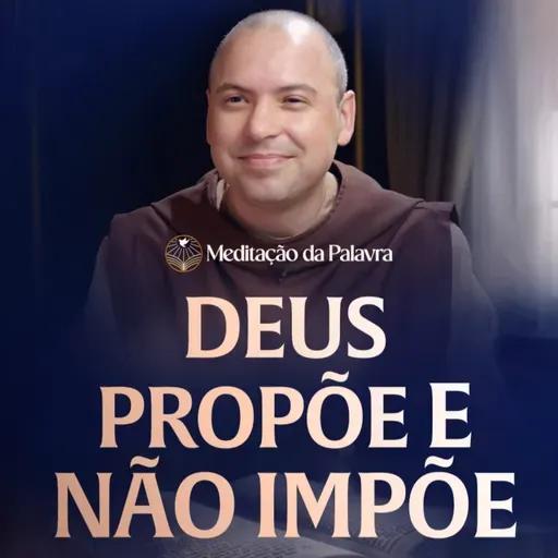 Deus propõe e não impõe | (Marcos 6, 7-13) #2612 | Meditação da Palavra