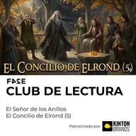 Club de Lectura | El Señor de los Anillos: La Comunidad del Anillo | El Concilio de Elrond (5)