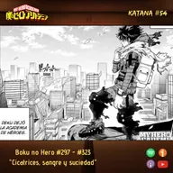 KC54| Boku no Hero Academia Manga #297 - #323: "Cicatrices, sangre y suciedad"