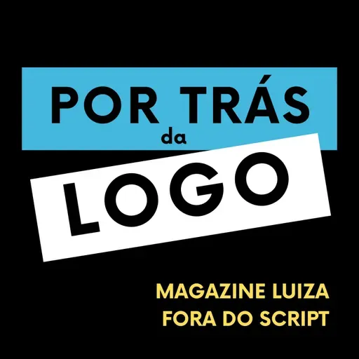 Magalu Episódio 4: Fora do Script: 3 lições do Magazine Luiza que aplicamos no nosso negócio .