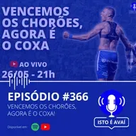 VENCEMOS OS CHORÕES, AGORA É O COXA! #366 - 2025