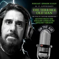 “He was by nature reserved.” - The Terrible Old Man