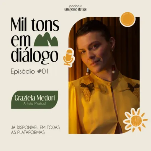Mil Tons em Diálogo - #01 - Graziela Medori