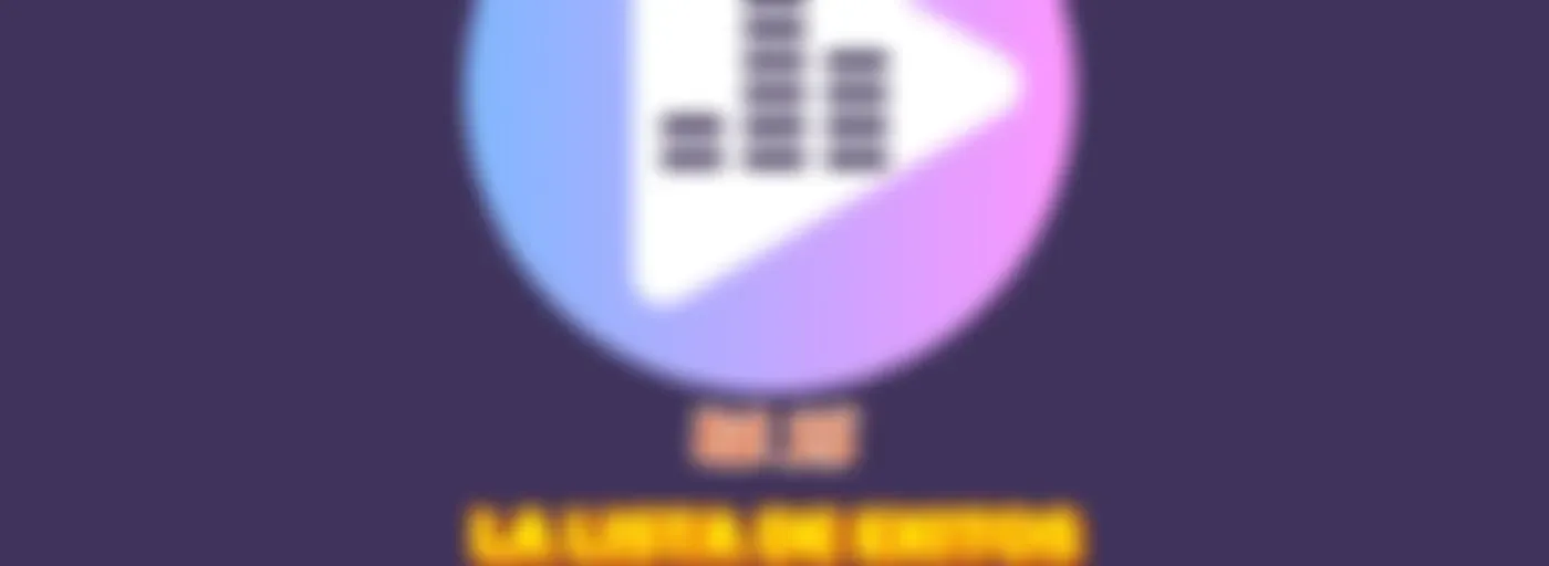 EL 15 LA LISTA DE EXITO QUE MAS SUENAN