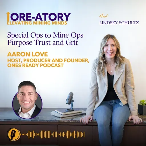 Ep. 40: Special Ops to Mine Ops Purpose Trust and Grit