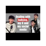 DEALING WITH BULLYING, MY X AND MY SOCIAL MEDIA WITH RYAN TANG