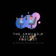 Armchair Cricket Podcast - Episode 316