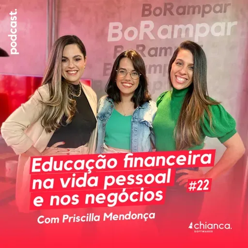 Educação financeira na vida pessoal e nos negócios | BoRampar #22