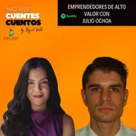 Emprendores de alto valor con Julio Ochoa