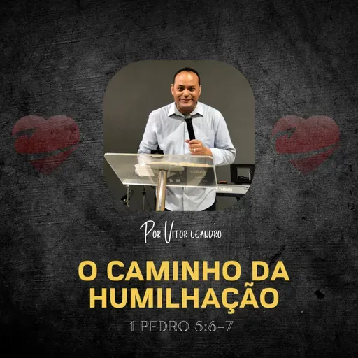 O Caminho da Humilhação