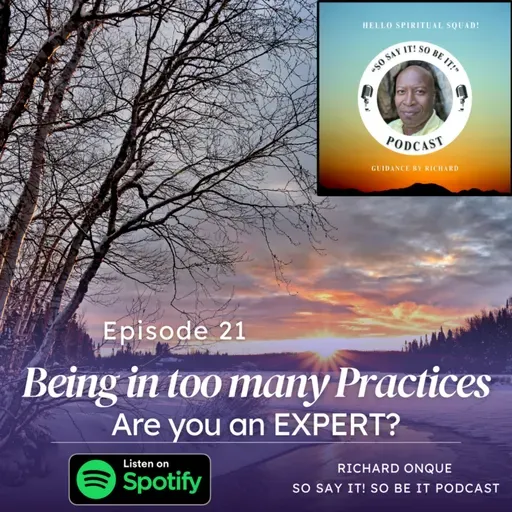 Podcast #21 "Being in too many Practices. Are you an EXPERT?