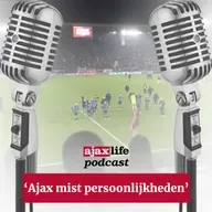 #228 - ‘Ajax mist persoonlijkheden’