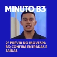 2ª prévia do Ibovespa B3: confira entradas e saídas | Minuto B3 – 16/12/2025